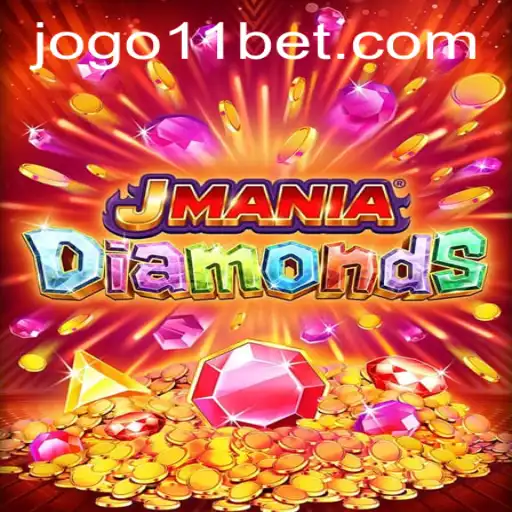 Explore the Thrills of JManiaDiamonds with the Exciting Keyword 11bet